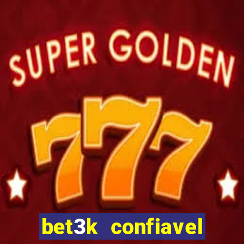 bet3k  confiavel
